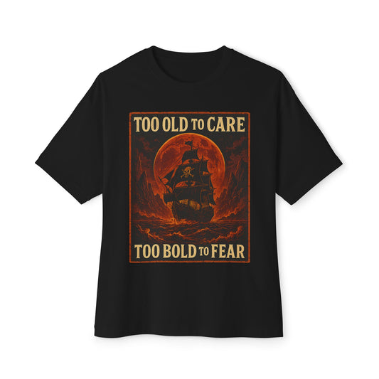 Too Old to Care, Too Bold to Fear – Pirate Ship Graphic T-Shirt for Men, Vintage Nautical Tee, Ocean Lover Gift